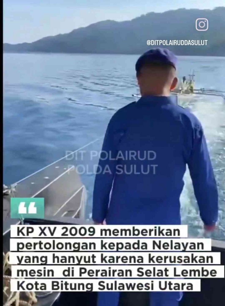Halo Dunia : Polisi Penolong KP XV 2009 Selamatkan Nelayan Hanyut di Perairan Selat Lembeh